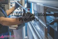 Tugas dan tanggungjawab Operator Produksi