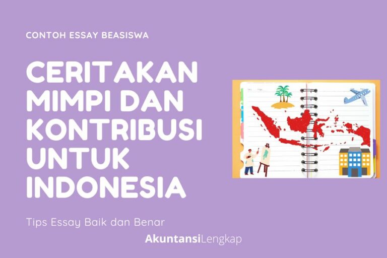 Ceritakan mimpi dan kontribusi untuk indonesia